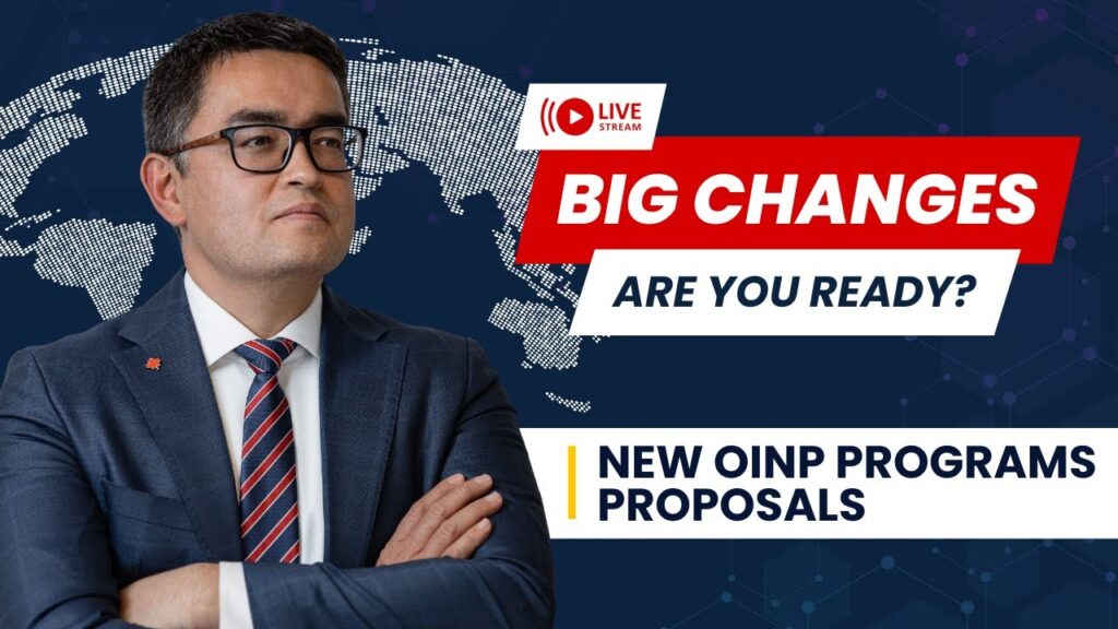 A man in a suit stands with folded arms beside bold text reading BIG CHANGES ARE YOU READY? and NEW OINP PROGRAMS PROPOSALS, highlighting Canada Business Immigration, against a blue world map background with a Live Stream icon.